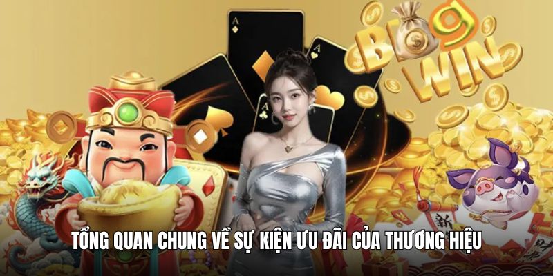 Tổng quan chung về sự kiện ưu đãi của thương hiệu